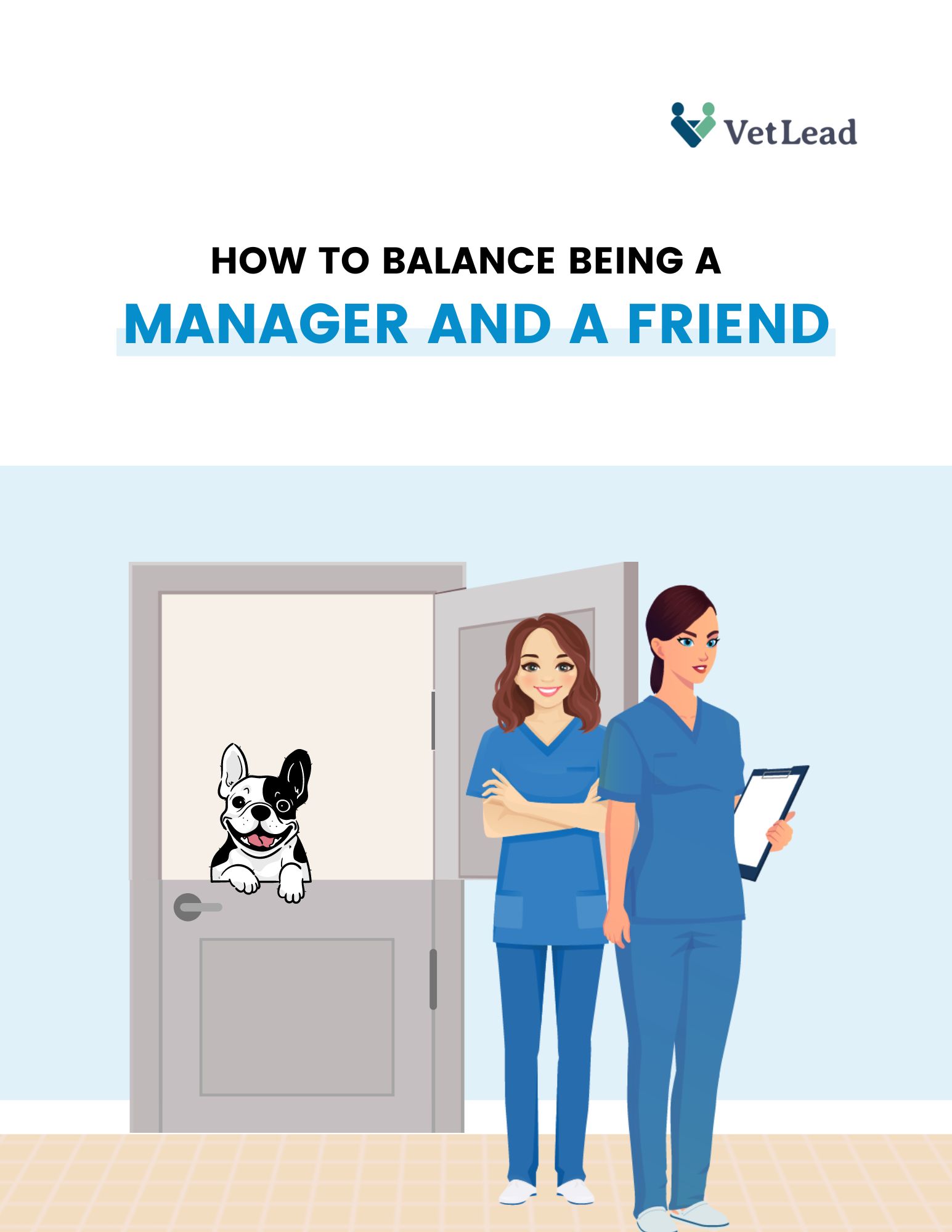 How to Balance Being a Manager and a Friend - VetLead