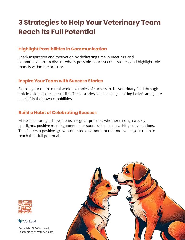 3 Strategies to Help Your Veterinary Team Reach its Full Potential - VetLead